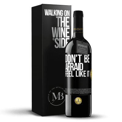 «Don't be afraid, feel like it» RED Edition MBE Reserve