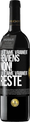 39,95 € Envoi gratuit | Vin rouge Édition RED MBE Réserve Qui t'aime vraiment, reviens. Non! Qui t'aime vraiment reste Étiquette Noire. Étiquette personnalisable Réserve 12 Mois Récolte 2015 Tempranillo