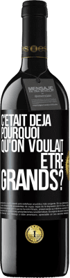 39,95 € Envoi gratuit | Vin rouge Édition RED MBE Réserve C'était déjà pourquoi qu'on voulait être grands? Étiquette Noire. Étiquette personnalisable Réserve 12 Mois Récolte 2014 Tempranillo