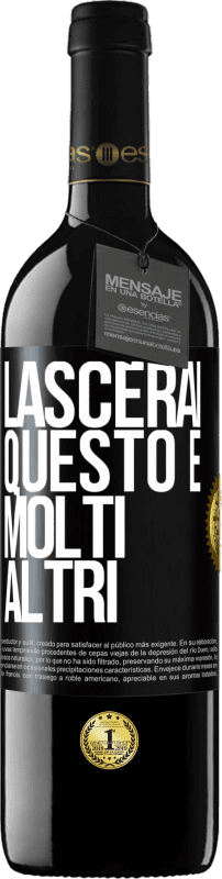 39,95 € Spedizione Gratuita | Vino rosso Edizione RED MBE Riserva Lascerai questo e molti altri Etichetta Nera. Etichetta personalizzabile Riserva 12 Mesi Raccogliere 2015 Tempranillo