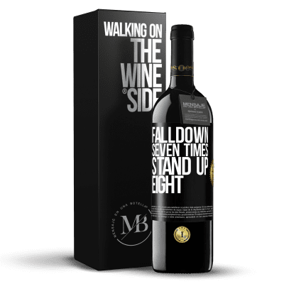 «Falldown seven times. Stand up eight» Edição RED MBE Reserva