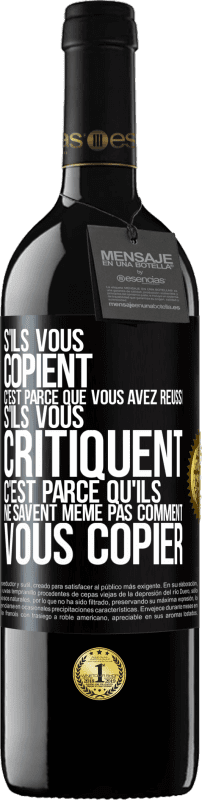 39,95 € Envoi gratuit | Vin rouge Édition RED MBE Réserve S'ils vous copient c'est parce que vous avez réussi. S'ils vous critiquent c'est parce qu'ils ne savent même pas comment vous co Étiquette Noire. Étiquette personnalisable Réserve 12 Mois Récolte 2015 Tempranillo