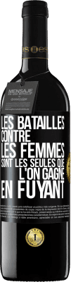 39,95 € Envoi gratuit | Vin rouge Édition RED MBE Réserve Les batailles contre les femmes sont les seules que l'on gagne en fuyant Étiquette Noire. Étiquette personnalisable Réserve 12 Mois Récolte 2015 Tempranillo