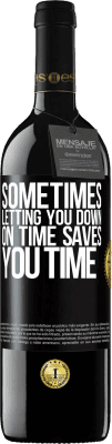 39,95 € Free Shipping | Red Wine RED Edition MBE Reserve Sometimes, letting you down on time saves you time Black Label. Customizable label Reserve 12 Months Harvest 2016 Tempranillo