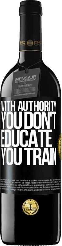 39,95 € 免费送货 | 红酒 RED版 MBE 预订 有了你不教育的权威，你就可以训练 黑标. 可自定义的标签 预订 12 个月 收成 2016 Tempranillo