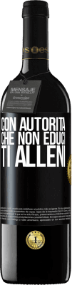 39,95 € Spedizione Gratuita | Vino rosso Edizione RED MBE Riserva Con autorità che non educi, ti alleni Etichetta Nera. Etichetta personalizzabile Riserva 12 Mesi Raccogliere 2016 Tempranillo