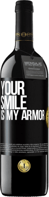 39,95 € Free Shipping | Red Wine RED Edition MBE Reserve Your smile is my armor Black Label. Customizable label Reserve 12 Months Harvest 2015 Tempranillo