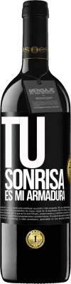 39,95 € Envío gratis | Vino Tinto Edición RED MBE Reserva Tu sonrisa es mi armadura Etiqueta Negra. Etiqueta personalizable Reserva 12 Meses Cosecha 2015 Tempranillo