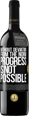 39,95 € Free Shipping | Red Wine RED Edition MBE Reserve Without deviation from the norm, progress is not possible Black Label. Customizable label Reserve 12 Months Harvest 2016 Tempranillo