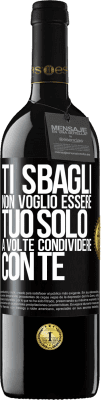 39,95 € Spedizione Gratuita | Vino rosso Edizione RED MBE Riserva Ti sbagli Non voglio essere tuo Solo a volte condividere con te Etichetta Nera. Etichetta personalizzabile Riserva 12 Mesi Raccogliere 2015 Tempranillo