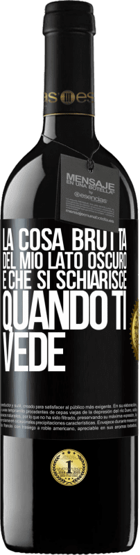 39,95 € Spedizione Gratuita | Vino rosso Edizione RED MBE Riserva La cosa brutta del mio lato oscuro è che si schiarisce quando ti vede Etichetta Nera. Etichetta personalizzabile Riserva 12 Mesi Raccogliere 2015 Tempranillo