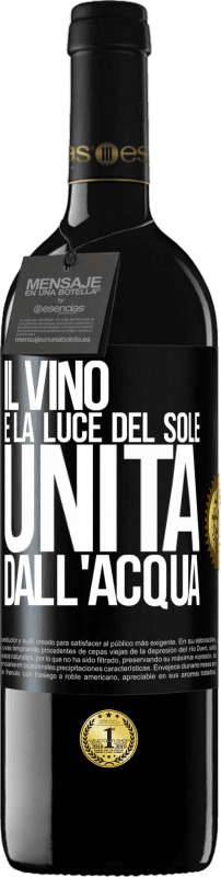 39,95 € Spedizione Gratuita | Vino rosso Edizione RED MBE Riserva Il vino è la luce del sole, unita dall'acqua Etichetta Nera. Etichetta personalizzabile Riserva 12 Mesi Raccogliere 2016 Tempranillo