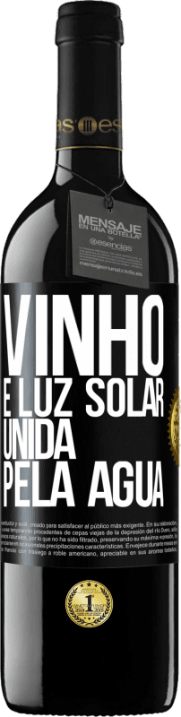 39,95 € Envio grátis | Vinho tinto Edição RED MBE Reserva Vinho é luz solar, unida pela água Etiqueta Preta. Etiqueta personalizável Reserva 12 Meses Colheita 2015 Tempranillo