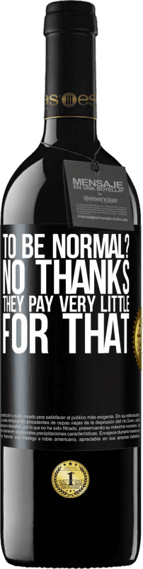 39,95 € 免费送货 | 红酒 RED版 MBE 预订 正常吗不用了他们为此付出很少 黑标. 可自定义的标签 预订 12 个月 收成 2015 Tempranillo