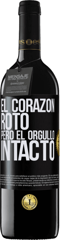 39,95 € Envío gratis | Vino Tinto Edición RED MBE Reserva El corazón, roto. Pero el orgullo intacto Etiqueta Negra. Etiqueta personalizable Reserva 12 Meses Cosecha 2015 Tempranillo