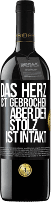 39,95 € Kostenloser Versand | Rotwein RED Ausgabe MBE Reserve Das Herz ist gebrochen. Aber der Stolz ist intakt Schwarzes Etikett. Anpassbares Etikett Reserve 12 Monate Ernte 2015 Tempranillo