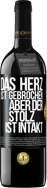 39,95 € Kostenloser Versand | Rotwein RED Ausgabe MBE Reserve Das Herz ist gebrochen. Aber der Stolz ist intakt Schwarzes Etikett. Anpassbares Etikett Reserve 12 Monate Ernte 2015 Tempranillo