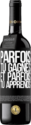 39,95 € Envoi gratuit | Vin rouge Édition RED MBE Réserve Parfois tu gagnes, et parfois tu apprends Étiquette Noire. Étiquette personnalisable Réserve 12 Mois Récolte 2015 Tempranillo