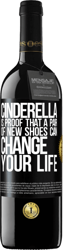 39,95 € Free Shipping | Red Wine RED Edition MBE Reserve Cinderella is proof that a pair of new shoes can change your life Black Label. Customizable label Reserve 12 Months Harvest 2015 Tempranillo