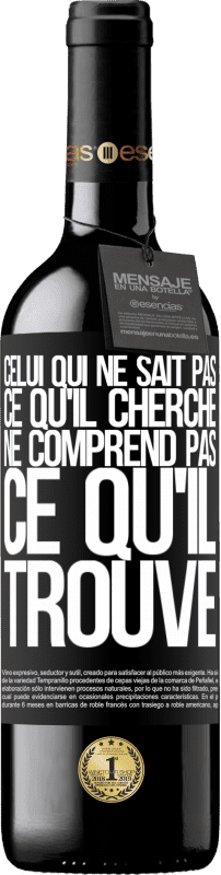 39,95 € Envoi gratuit | Vin rouge Édition RED MBE Réserve Celui qui ne sait pas ce qu'il cherche, ne comprend pas ce qu'il trouve Étiquette Noire. Étiquette personnalisable Réserve 12 Mois Récolte 2015 Tempranillo