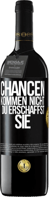 39,95 € Kostenloser Versand | Rotwein RED Ausgabe MBE Reserve Chancen kommen nicht. Du erschaffst sie Schwarzes Etikett. Anpassbares Etikett Reserve 12 Monate Ernte 2014 Tempranillo