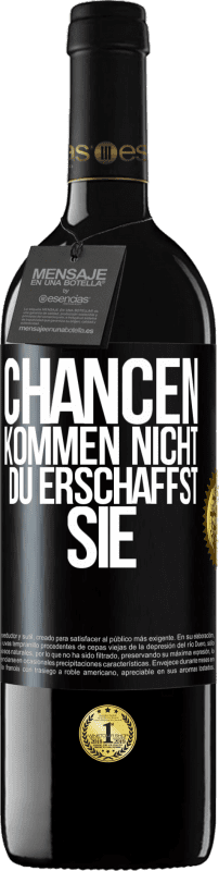 39,95 € Kostenloser Versand | Rotwein RED Ausgabe MBE Reserve Chancen kommen nicht. Du erschaffst sie Schwarzes Etikett. Anpassbares Etikett Reserve 12 Monate Ernte 2016 Tempranillo
