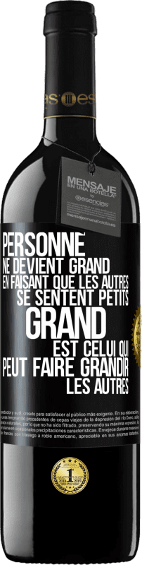 39,95 € Envoi gratuit | Vin rouge Édition RED MBE Réserve Personne ne devient grand en faisant que les autres se sentent petits. Grand est celui qui peut faire grandir les autres Étiquette Noire. Étiquette personnalisable Réserve 12 Mois Récolte 2015 Tempranillo