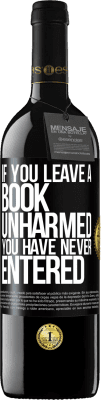 39,95 € Free Shipping | Red Wine RED Edition MBE Reserve If you leave a book unharmed, you have never entered Black Label. Customizable label Reserve 12 Months Harvest 2016 Tempranillo