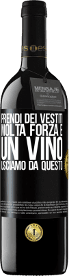 39,95 € Spedizione Gratuita | Vino rosso Edizione RED MBE Riserva Prendi dei vestiti, molta forza e un vino. Usciamo da questo Etichetta Nera. Etichetta personalizzabile Riserva 12 Mesi Raccogliere 2014 Tempranillo