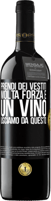 39,95 € Spedizione Gratuita | Vino rosso Edizione RED MBE Riserva Prendi dei vestiti, molta forza e un vino. Usciamo da questo Etichetta Nera. Etichetta personalizzabile Riserva 12 Mesi Raccogliere 2016 Tempranillo