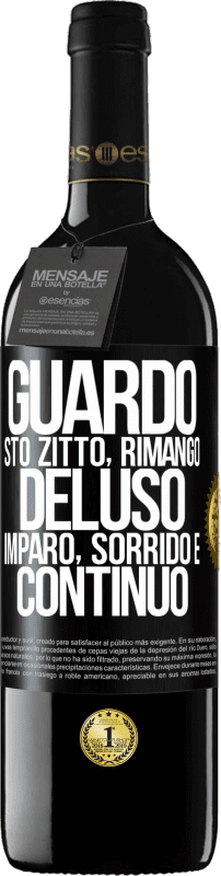 39,95 € Spedizione Gratuita | Vino rosso Edizione RED MBE Riserva Guardo, sto zitto, rimango deluso, imparo, sorrido e continuo Etichetta Nera. Etichetta personalizzabile Riserva 12 Mesi Raccogliere 2015 Tempranillo