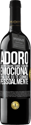 39,95 € Envio grátis | Vinho tinto Edição RED MBE Reserva Adoro suas postagens sobre equilíbrio emocional. Pena que eu te conheço pessoalmente Etiqueta Preta. Etiqueta personalizável Reserva 12 Meses Colheita 2014 Tempranillo