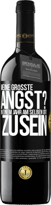 39,95 € Kostenloser Versand | Rotwein RED Ausgabe MBE Reserve Meine größte Angst? In einem Jahr am selben Ort zu sein Schwarzes Etikett. Anpassbares Etikett Reserve 12 Monate Ernte 2014 Tempranillo