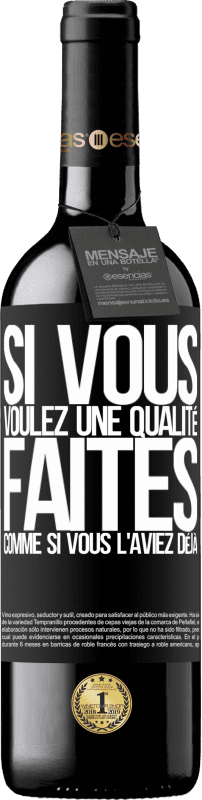 39,95 € Envoi gratuit | Vin rouge Édition RED MBE Réserve Si vous voulez une qualité, faites comme si vous l'aviez déjà Étiquette Noire. Étiquette personnalisable Réserve 12 Mois Récolte 2015 Tempranillo