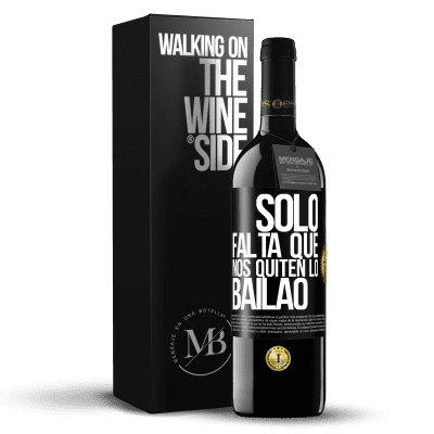 «Sólo falta que nos quiten lo bailao» RED版 MBE 预订