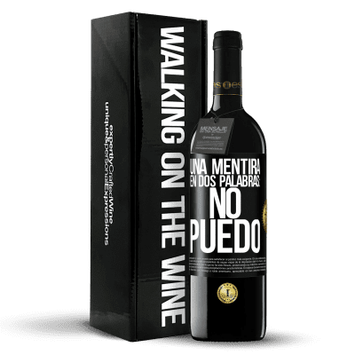 «Una mentira en dos palabras: no puedo» Edición RED MBE Reserva