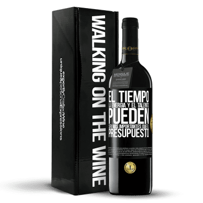 «El tiempo, la energía y el talento pueden ser más importantes que el presupuesto» Edición RED MBE Reserva