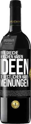 39,95 € Kostenloser Versand | Rotwein RED Ausgabe MBE Reserve Erfolgreiche Menschen haben Ideen. Die Restlichen haben Meinungen Schwarzes Etikett. Anpassbares Etikett Reserve 12 Monate Ernte 2014 Tempranillo