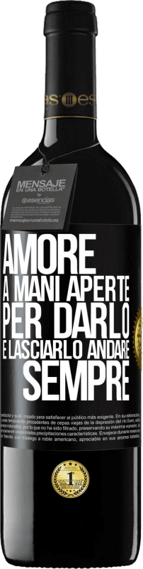 39,95 € Spedizione Gratuita | Vino rosso Edizione RED MBE Riserva Amore, a mani aperte. Per darlo e lasciarlo andare. sempre Etichetta Nera. Etichetta personalizzabile Riserva 12 Mesi Raccogliere 2015 Tempranillo