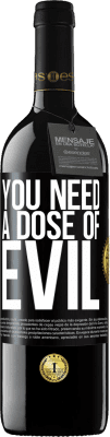39,95 € Free Shipping | Red Wine RED Edition MBE Reserve You need a dose of evil Black Label. Customizable label Reserve 12 Months Harvest 2015 Tempranillo