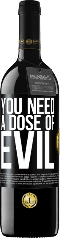 39,95 € Free Shipping | Red Wine RED Edition MBE Reserve You need a dose of evil Black Label. Customizable label Reserve 12 Months Harvest 2015 Tempranillo