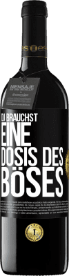 39,95 € Kostenloser Versand | Rotwein RED Ausgabe MBE Reserve Du brauchst eine Dosis des Böses Schwarzes Etikett. Anpassbares Etikett Reserve 12 Monate Ernte 2014 Tempranillo