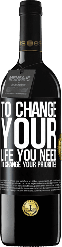 39,95 € Free Shipping | Red Wine RED Edition MBE Reserve To change your life you need to change your priorities Black Label. Customizable label Reserve 12 Months Harvest 2014 Tempranillo