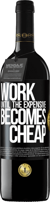 39,95 € 送料無料 | 赤ワイン REDエディション MBE 予約する 高価なものが安くなるまで働く ブラックラベル. カスタマイズ可能なラベル 予約する 12 月 収穫 2016 Tempranillo