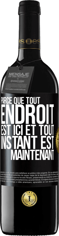 39,95 € Envoi gratuit | Vin rouge Édition RED MBE Réserve Parce que tout endroit est ici et tout instant est maintenant Étiquette Noire. Étiquette personnalisable Réserve 12 Mois Récolte 2015 Tempranillo