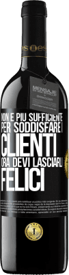 39,95 € Spedizione Gratuita | Vino rosso Edizione RED MBE Riserva Non è più sufficiente per soddisfare i clienti. Ora devi lasciarli felici Etichetta Nera. Etichetta personalizzabile Riserva 12 Mesi Raccogliere 2015 Tempranillo