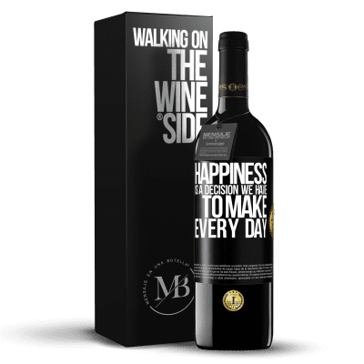 «Happiness is a decision we have to make every day» RED Edition MBE Reserve