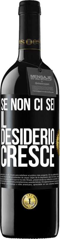 39,95 € Spedizione Gratuita | Vino rosso Edizione RED MBE Riserva Se non ci sei, il desiderio cresce Etichetta Nera. Etichetta personalizzabile Riserva 12 Mesi Raccogliere 2015 Tempranillo