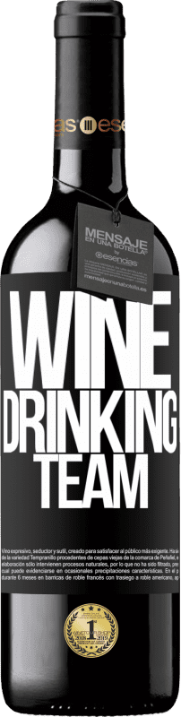 39,95 € Envoi gratuit | Vin rouge Édition RED MBE Réserve Wine drinking team Étiquette Noire. Étiquette personnalisable Réserve 12 Mois Récolte 2014 Tempranillo