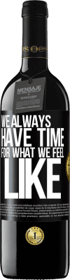 39,95 € 送料無料 | 赤ワイン REDエディション MBE 予約する 私たちはいつも自分が感じていることのための時間を持っています ブラックラベル. カスタマイズ可能なラベル 予約する 12 月 収穫 2016 Tempranillo